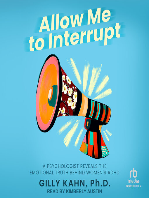 Title details for Allow Me to Interrupt by Gilly Kahn, PhD - Wait list